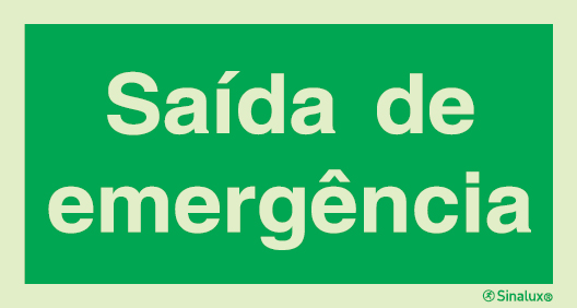 Sinal de evacuação de grandes dimensões, saída de emergência