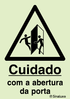 Sinal de cuidado com a abertura da porta