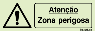 Sinal de advertência, atenção zona perigosa