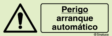 Sinal de advertência, perigo arranque automático