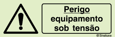 Sinal de advertência, perigo equipamento sob tensão