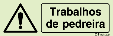 Sinal de advertência, trabalhos de pedreira