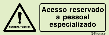 Sinal de advertência, acesso reservado a pessoal especializado