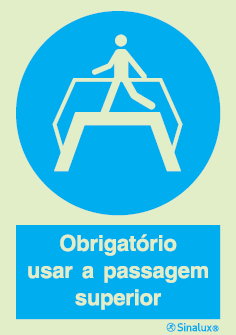 Sinal de obrigação, usar a passagem superior