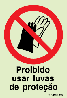 Sinal de proibição, proibido usar luvas de proteção