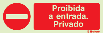 Sinal de proibição, proibida a entrada, privado