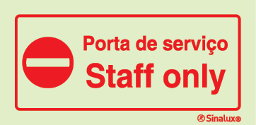 Sinal de proibição, porta de serviço, staff only