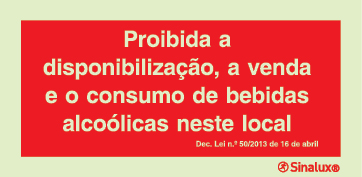 Sinal de proibição, proibida a disponibilização, a venda e o consumo de bebidas alcoólicas neste local