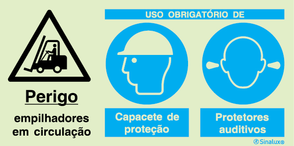 Sinal composto triplo, perigo empilhadores em circulação, uso obrigatório de capacete de proteção e protetores auditivos