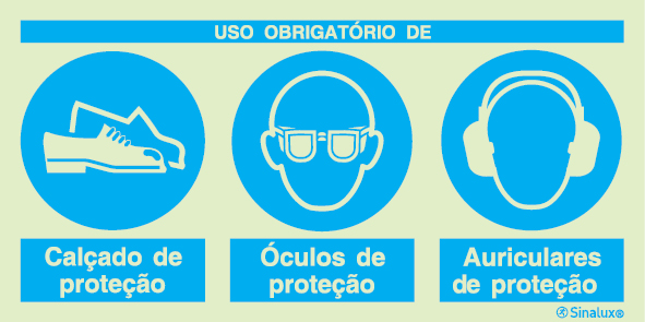 Sinal composto triplo, uso obrigatório de calçado de proteção, óculos de proteção e auriculares de proteção