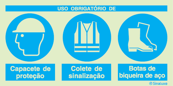 Sinal composto triplo, uso obrigatório de capacete de proteção, colete de Sinalização e botas de biqueira de aço