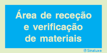 Sinal de informação, área de receção e verificação de materiais