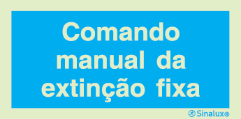 Sinal de informação, comando manual de extinção fixa