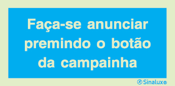 Sinal de informação, faça-se anunciar premindo o botão da campainha