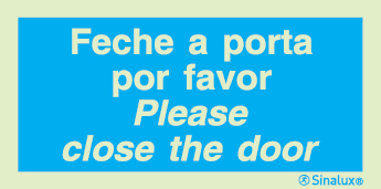 Sinal de informação, feche a porta por favor Please close the door