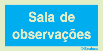 Sinal de informação, sala de observações