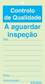 Sinal para controlo de qualidade com espaço para notas, A aguardar inspeção