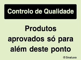 Sinal para controlo de qualidade, Produtos aprovados só para além deste ponto