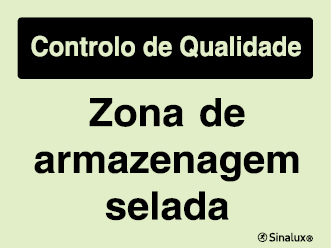 Sinal para controlo de qualidade, Zona de armazenagem selada