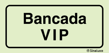 Sinal para instalações desportivas, Bancada VIP