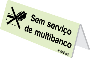 Sinal amovível, Sem serviço de multibanco