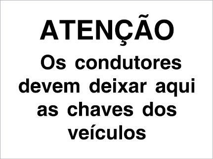 Sinal para parques de estacionamento, Os condutores devem deixar aqui as chaves dos veículos