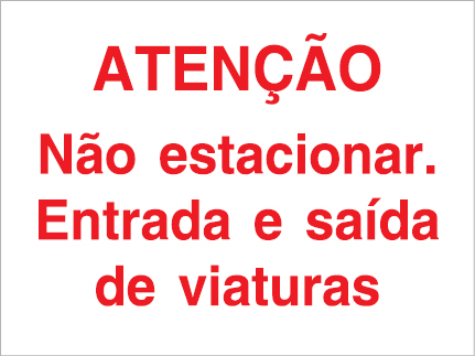 Sinal para parques de estacionamento, Não estacionar. Entrada e saída de viaturas