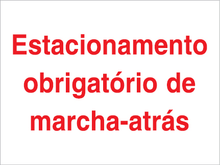 Sinal para parques de estacionamento, Estacionamento obrigatório de marcha-atrás