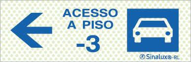 Sinal refletoluminescente para parques de estacionamento, Acesso piso -3 à esquerda