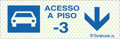 Sinal refletoluminescente para parques de estacionamento, Acesso piso -3 em frente (descida)