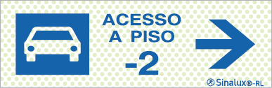 Sinal refletoluminescente para parques de estacionamento, Acesso piso -2 à direita