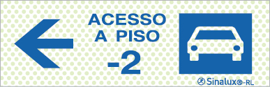 Sinal refletoluminescente para parques de estacionamento, Acesso piso -2 à esquerda