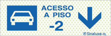 Sinal refletoluminescente para parques de estacionamento, Acesso piso -2 em frente (descida)