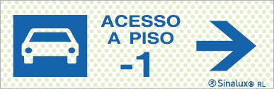 Sinal refletoluminescente para parques de estacionamento, Acesso piso -1 à direita