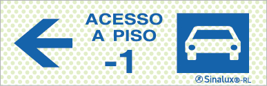 Sinal refletoluminescente para parques de estacionamento, Acesso piso -1 à esquerda