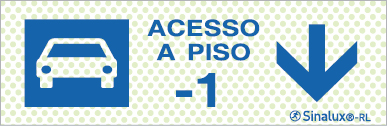 Sinal refletoluminescente para parques de estacionamento, Acesso piso -1 em frente (descida)