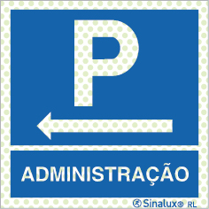 Sinal refletoluminescente, Parque de administração à esquerda