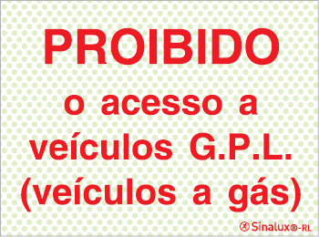 Painel refletoluminescente para parques, Proibido o acesso a veículos G.P.L.