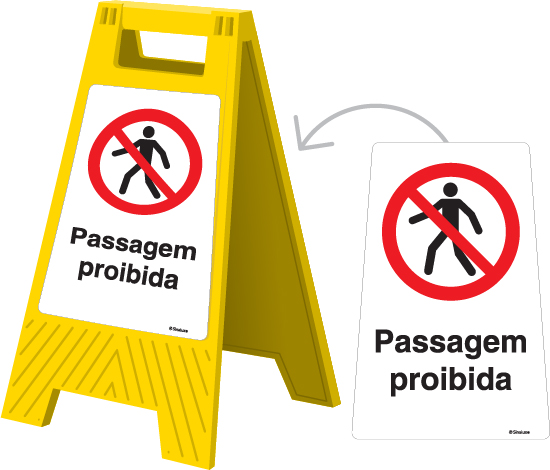 Sinal amovível de 2 faces, Passagem proibida e Passagem proibida