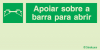 Sinal de apoiar sobre a barra para abrir