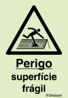 Sinal de perigo, superfície frágil