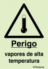 Sinal de perigo, vapores de alta temperatura