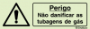 Sinal de advertência, perigo não danificar as tubagens de gás