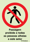 Sinal de proibição, passagem proibida a todas as pessoas alheias a este setor