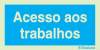 Sinal de informação, acesso aos trabalhos