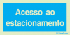 Sinal de informação, acesso ao estacionamento