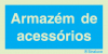 Sinal de informação, armazém de acessórios