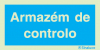 Sinal de informação, armazém de controlo