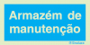 Sinal de informação, armazém de manutenção