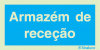 Sinal de informação, armazém de receção